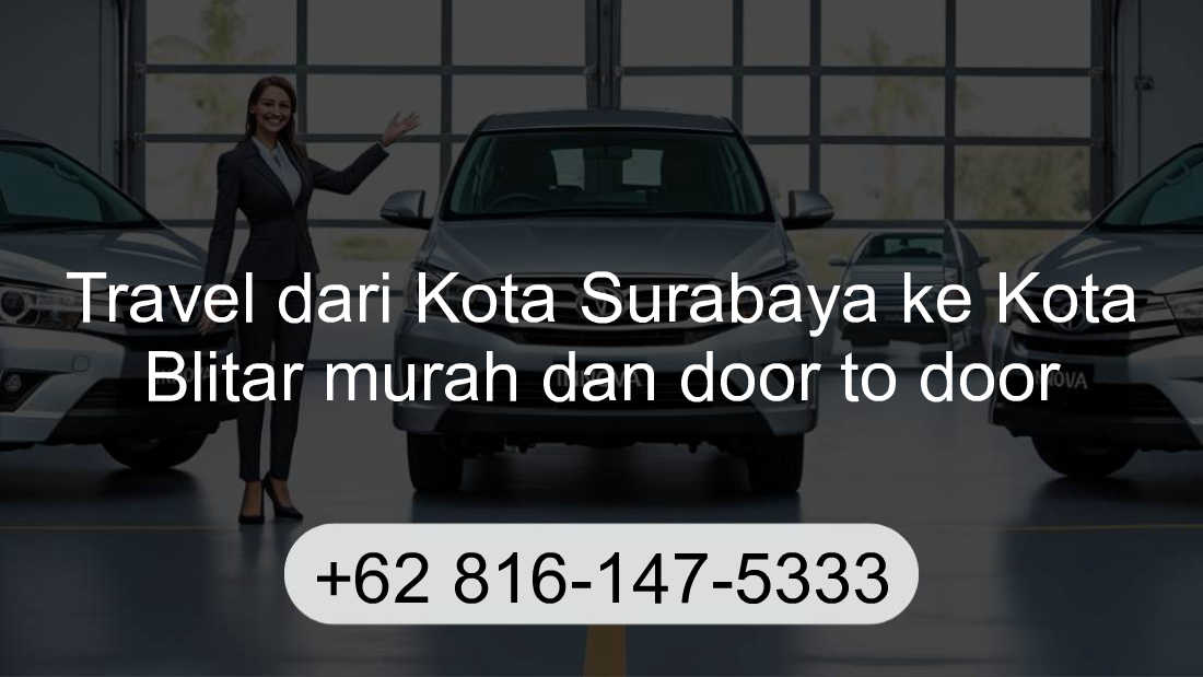 Travel Kota Surabaya Kota Blitar