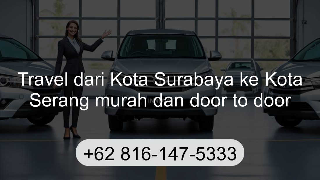Travel Kota Surabaya Kota Serang