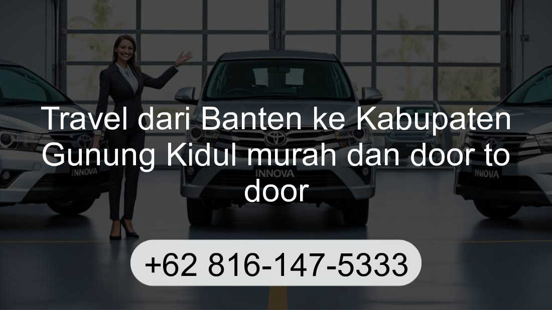 Travel Banten Kabupaten Gunung Kidul