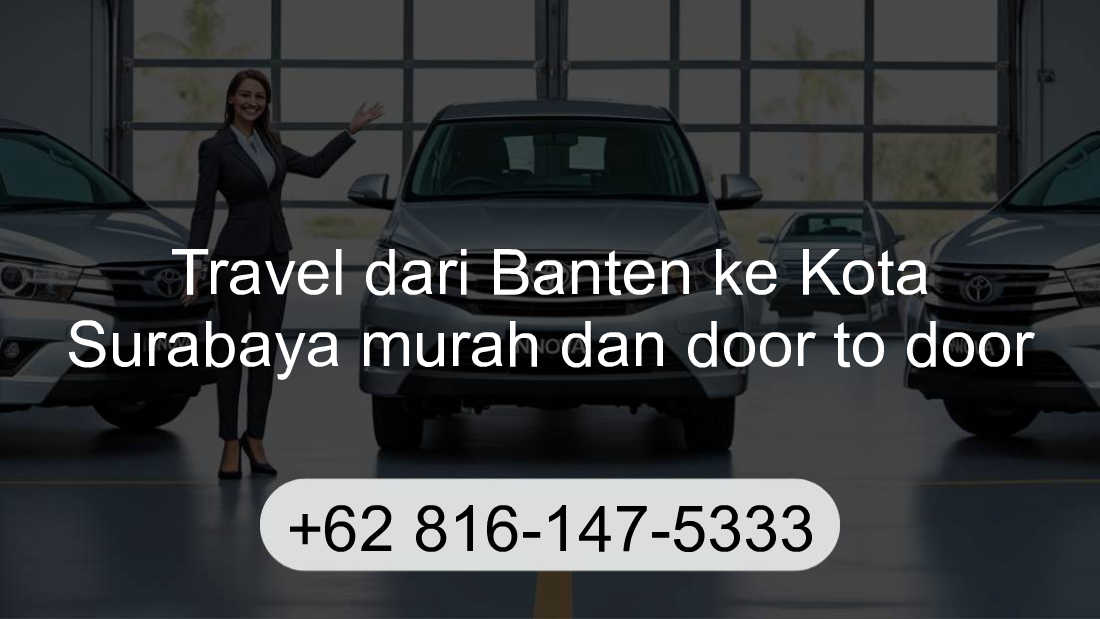 Travel Banten Kota Surabaya