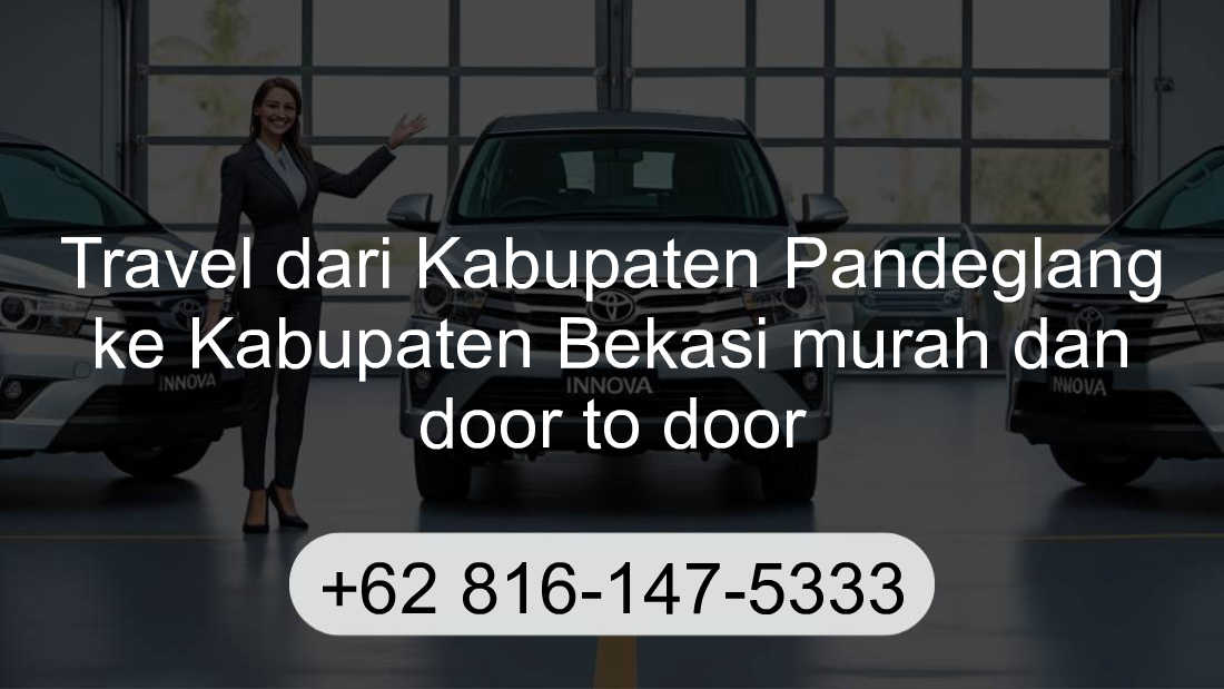 Travel Kabupaten Pandeglang Kabupaten Bekasi