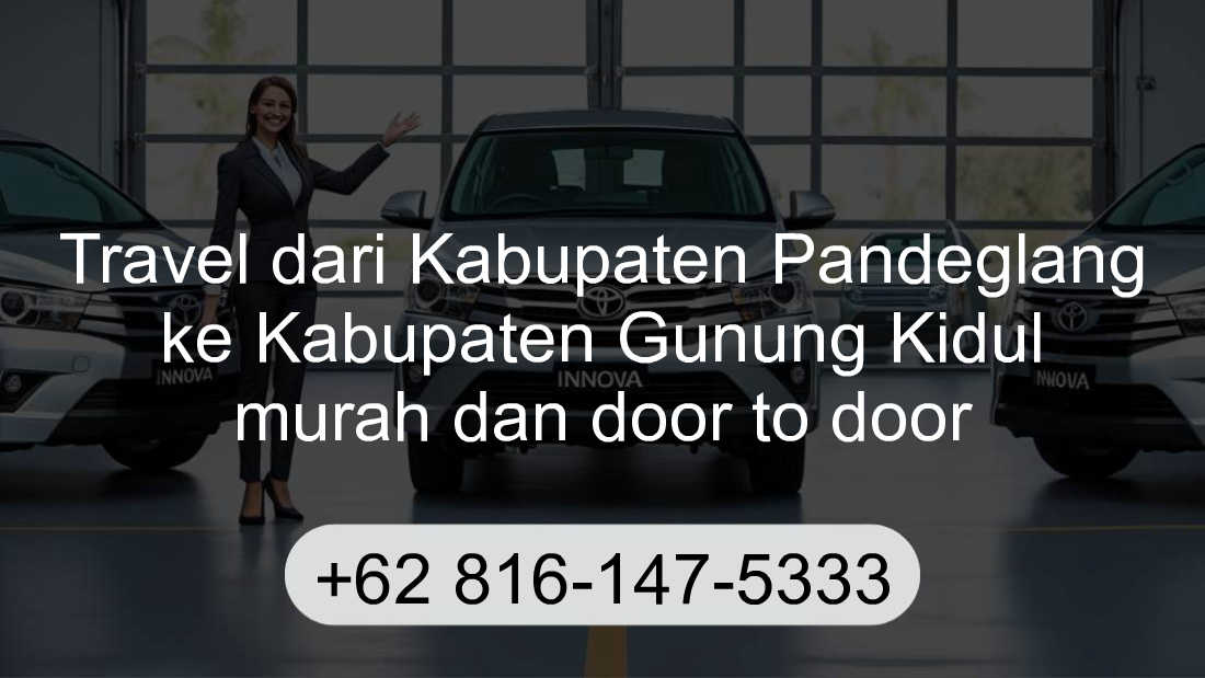 Travel Kabupaten Pandeglang Kabupaten Gunung Kidul