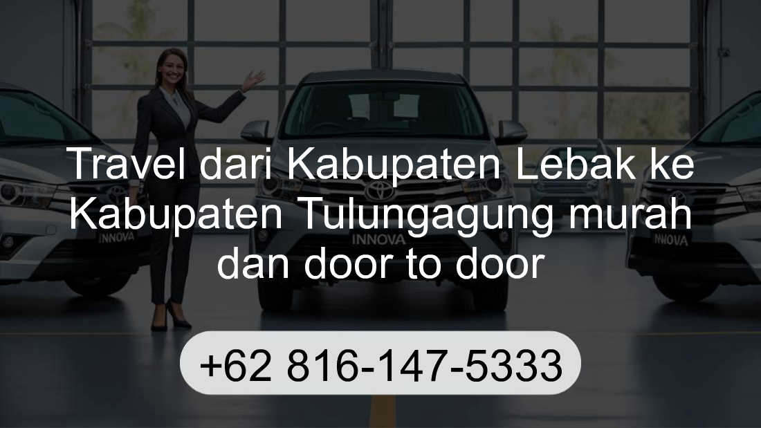 Travel Kabupaten Lebak Kabupaten Tulungagung