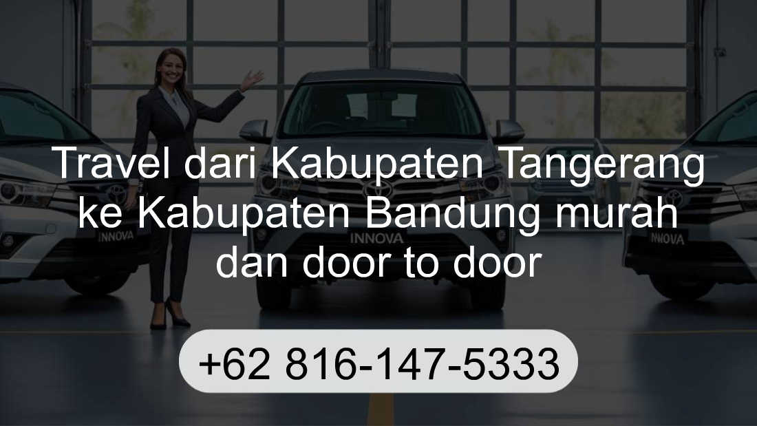Travel Kabupaten Tangerang Kabupaten Bandung