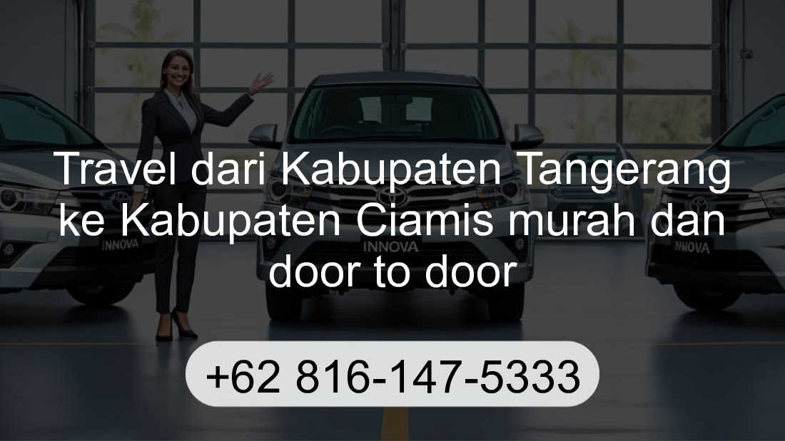 Travel Kabupaten Tangerang Kabupaten Ciamis