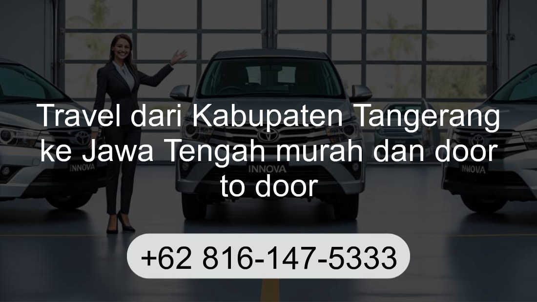 Travel Kabupaten Tangerang Jawa Tengah