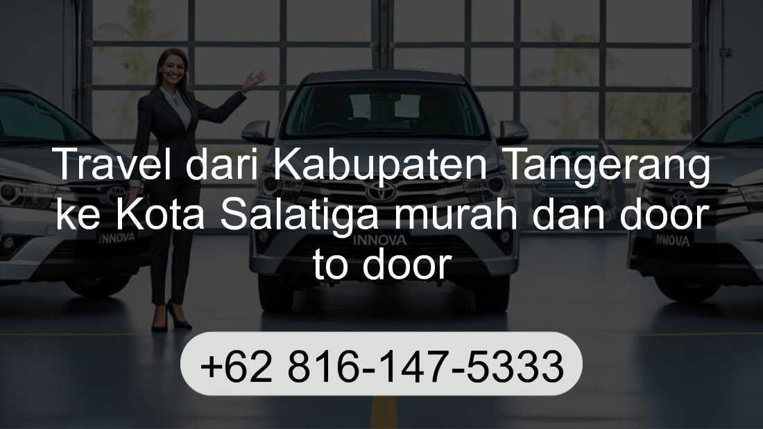 Travel Kabupaten Tangerang Kota Salatiga