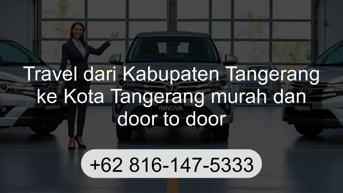 Travel Kabupaten Tangerang Kota Tangerang