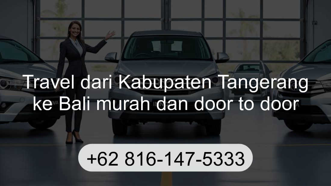 Travel Kabupaten Tangerang Bali