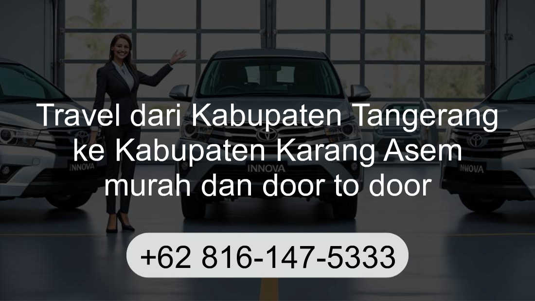Travel Kabupaten Tangerang Kabupaten Karang Asem