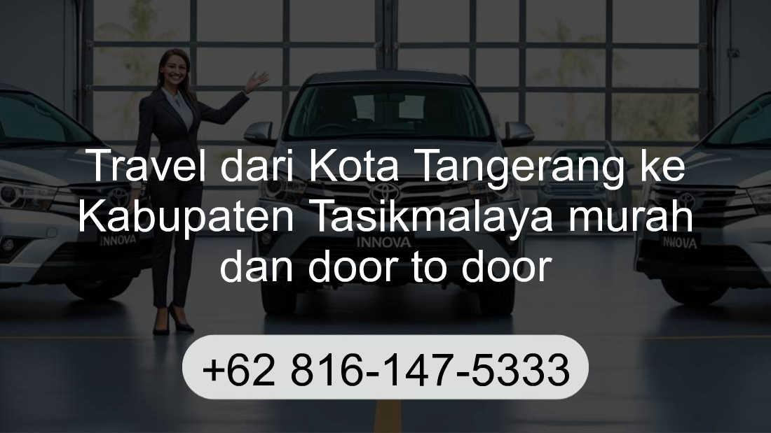 Travel Kota Tangerang Kabupaten Tasikmalaya