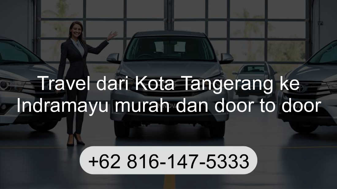 Travel Kota Tangerang Indramayu