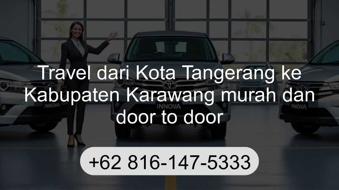 Travel Kota Tangerang Kabupaten Karawang