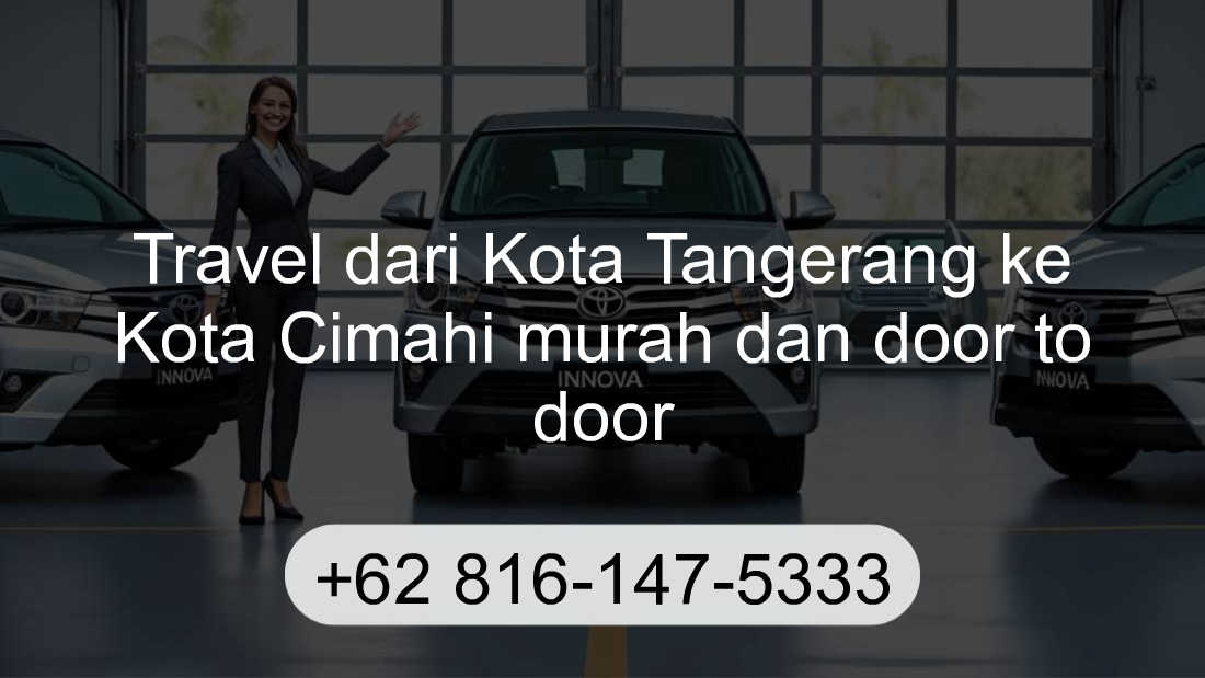 Travel Kota Tangerang Kota Cimahi