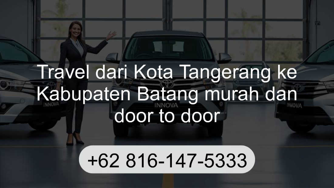 Travel Kota Tangerang Kabupaten Batang