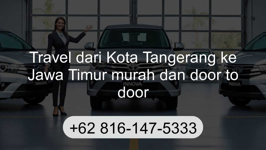 Travel Kota Tangerang Jawa Timur