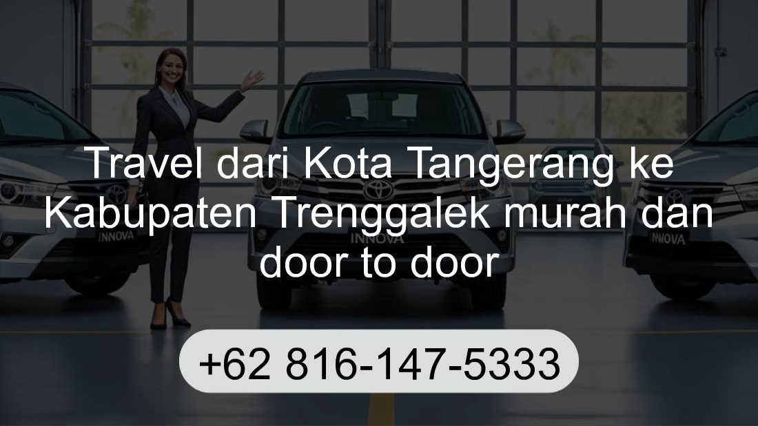 Travel Kota Tangerang Kabupaten Trenggalek