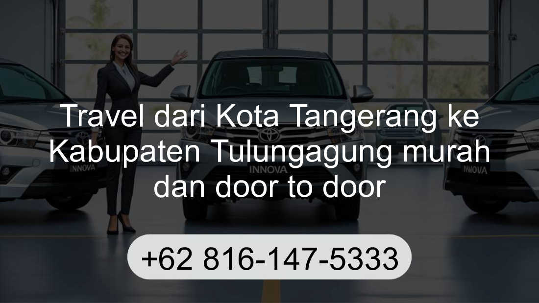 Travel Kota Tangerang Kabupaten Tulungagung
