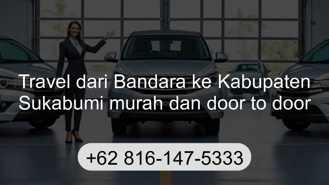 Travel Bandara Kabupaten Sukabumi