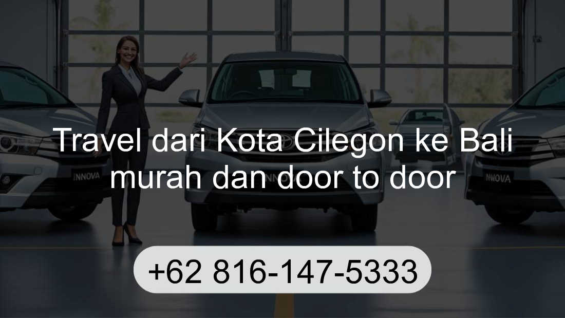Travel Kota Cilegon Bali