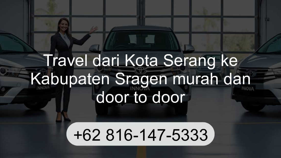 Travel Kota Serang Kabupaten Sragen