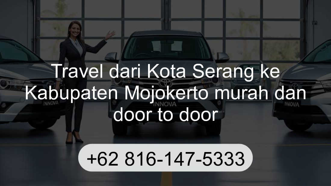 Travel Kota Serang Kabupaten Mojokerto