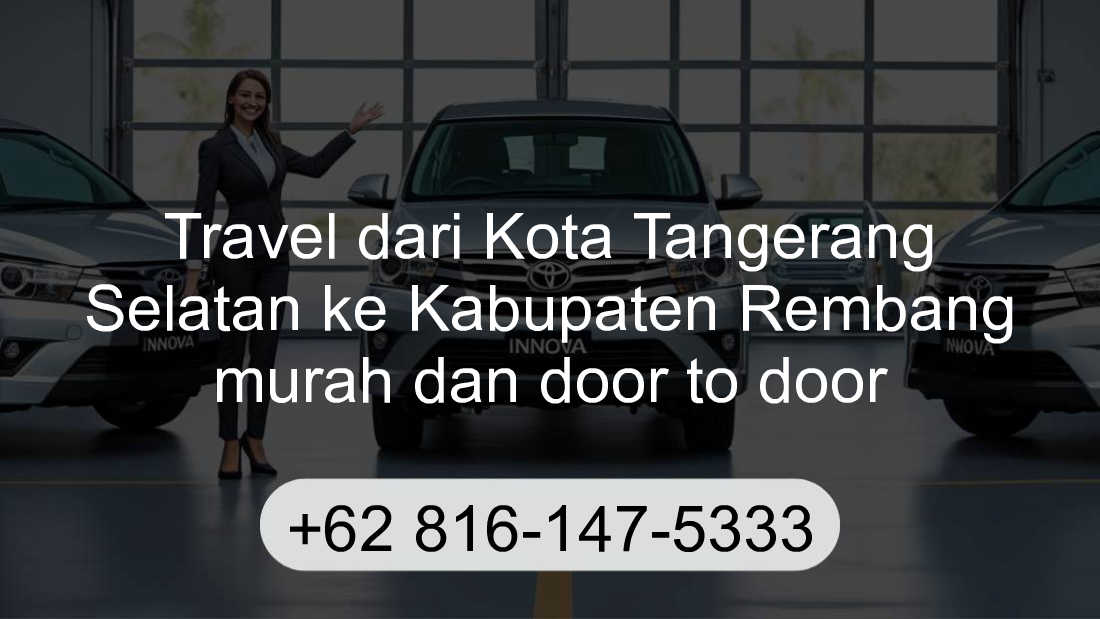 Travel Kota Tangerang Selatan Kabupaten Rembang