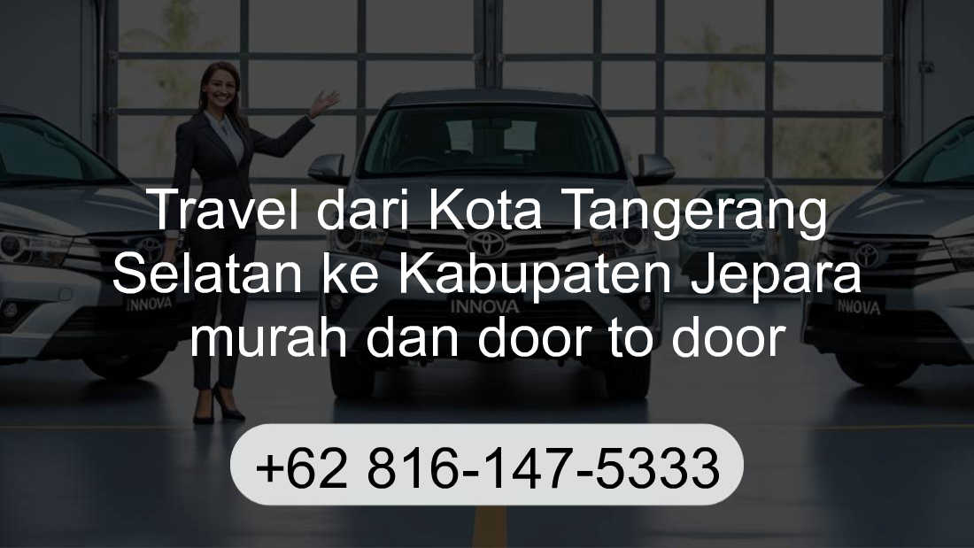 Travel Kota Tangerang Selatan Kabupaten Jepara