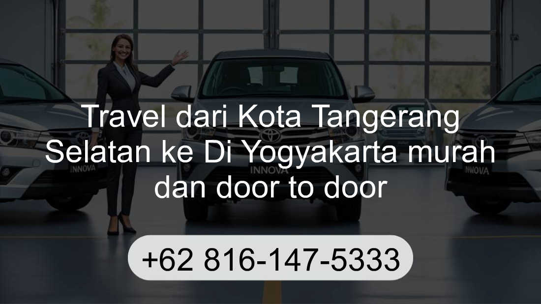 Travel Kota Tangerang Selatan Di Yogyakarta