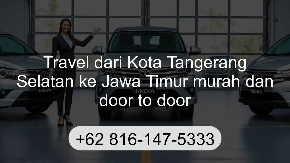 Travel Kota Tangerang Selatan Jawa Timur