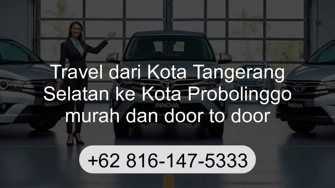 Travel Kota Tangerang Selatan Kota Probolinggo
