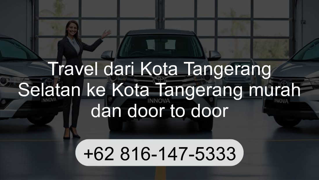 Travel Kota Tangerang Selatan Kota Tangerang