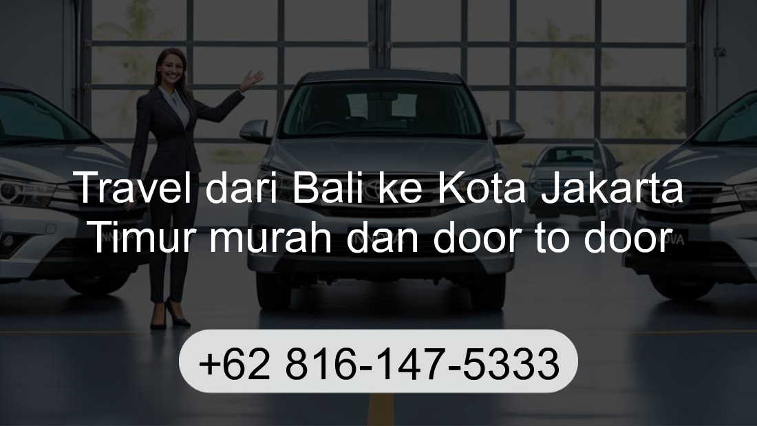 Travel Bali Kota Jakarta Timur