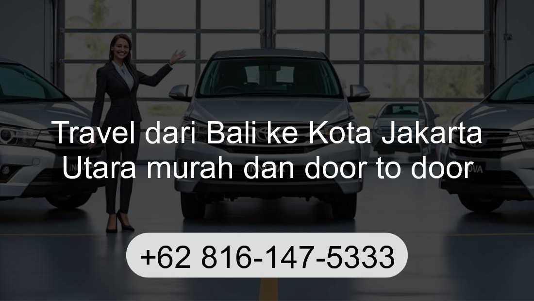 Travel Bali Kota Jakarta Utara