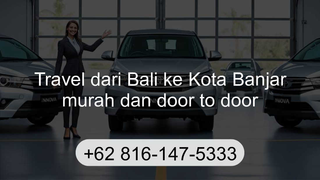 Travel Bali Kota Banjar