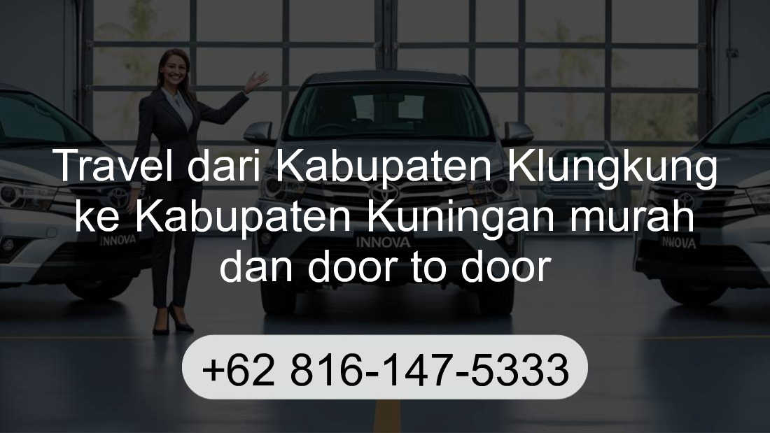 Travel Kabupaten Klungkung Kabupaten Kuningan