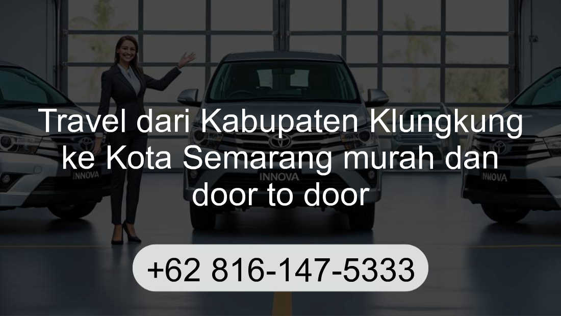 Travel Kabupaten Klungkung Kota Semarang