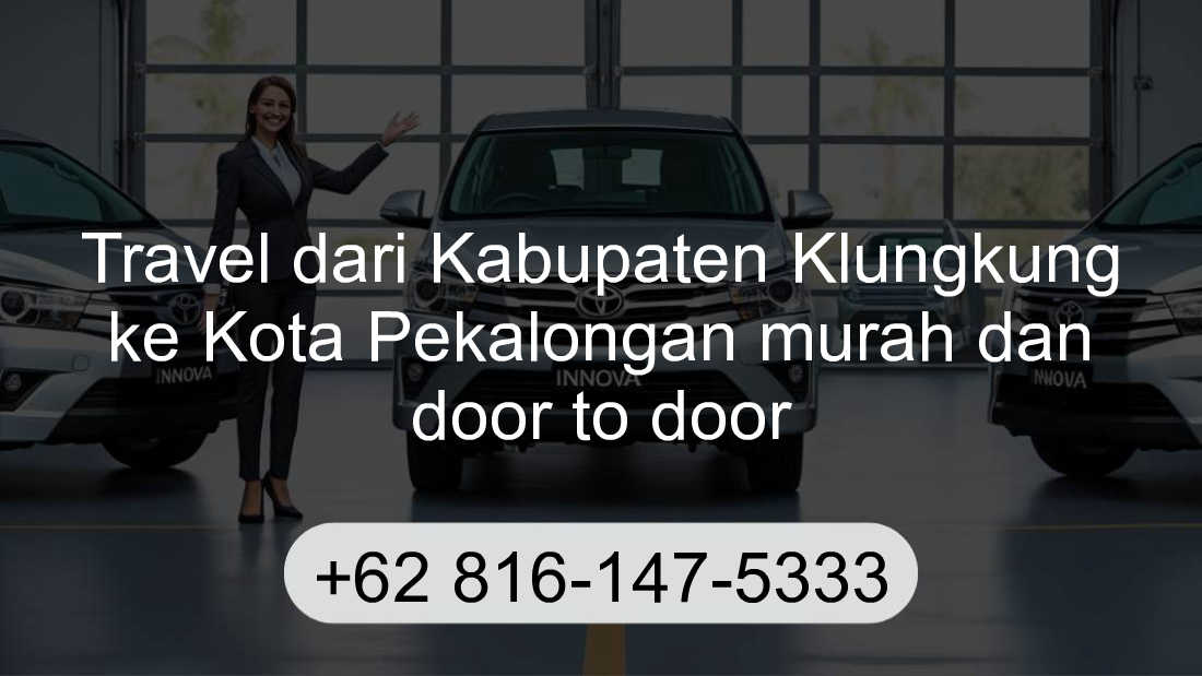 Travel Kabupaten Klungkung Kota Pekalongan