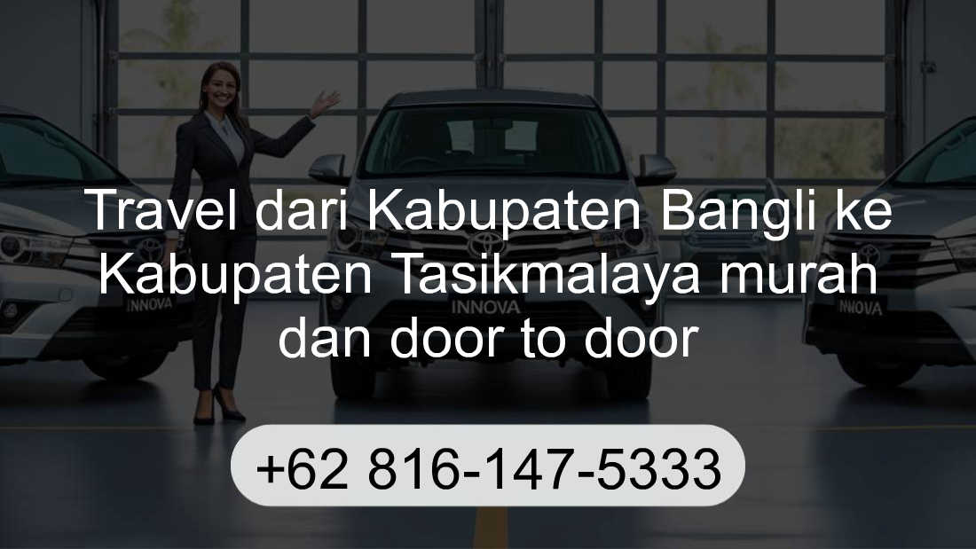 Travel Kabupaten Bangli Kabupaten Tasikmalaya