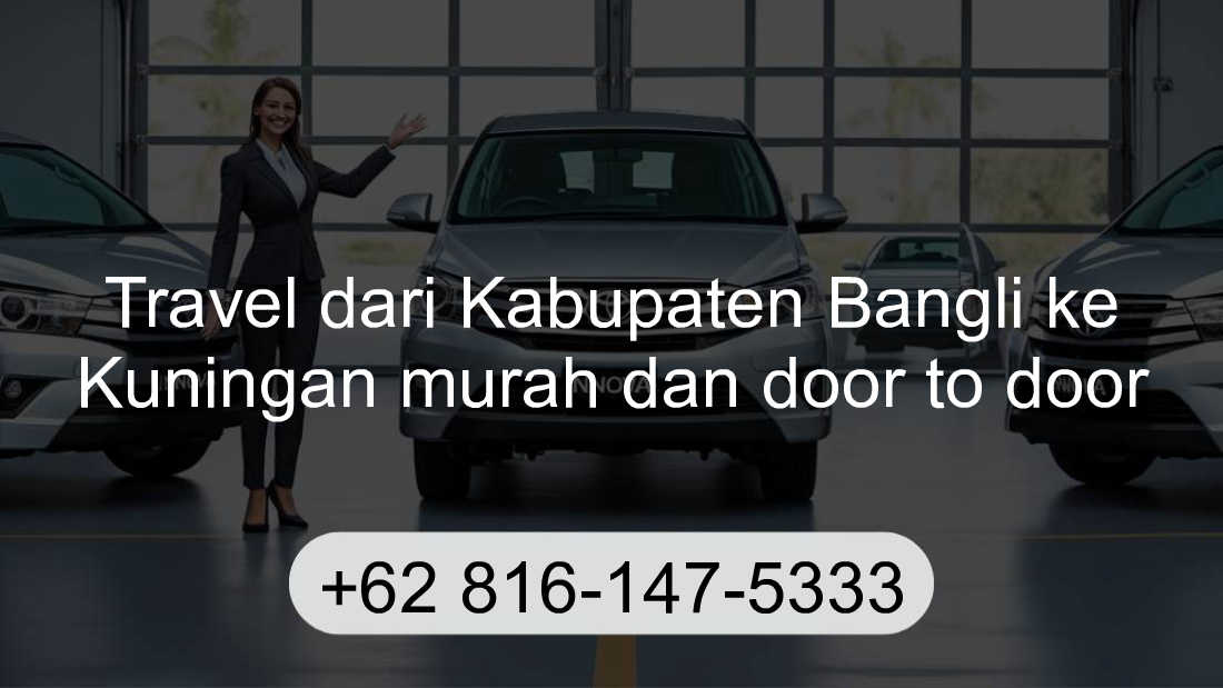 Travel Kabupaten Bangli Kuningan