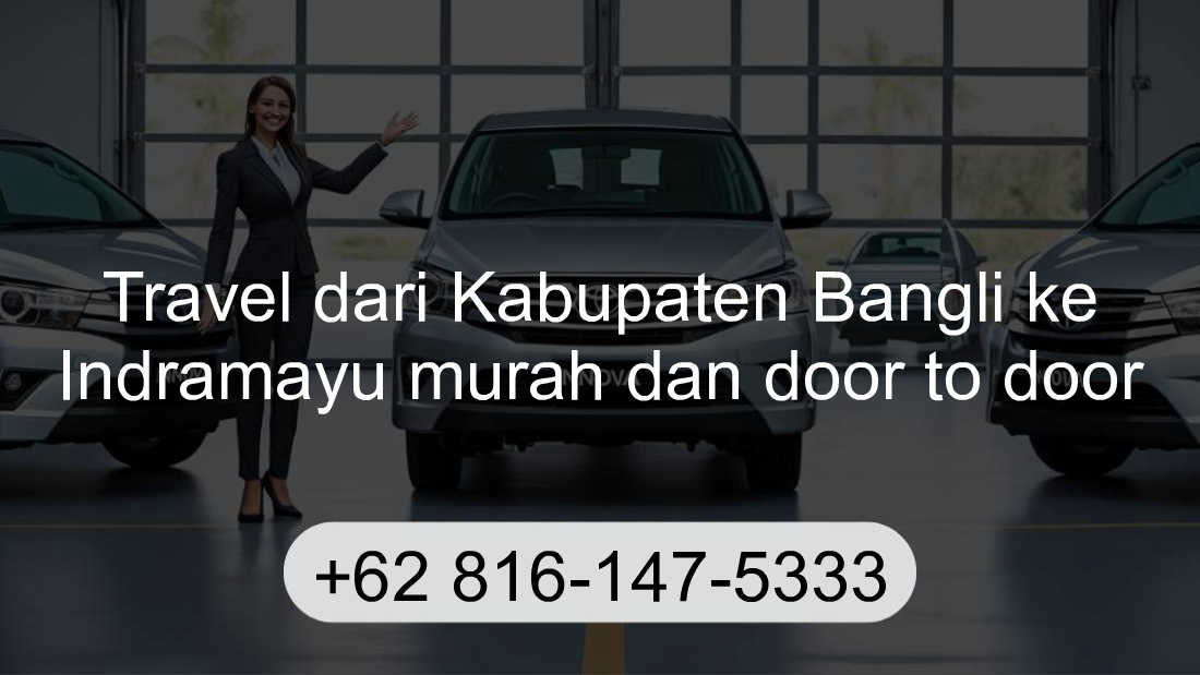 Travel Kabupaten Bangli Indramayu