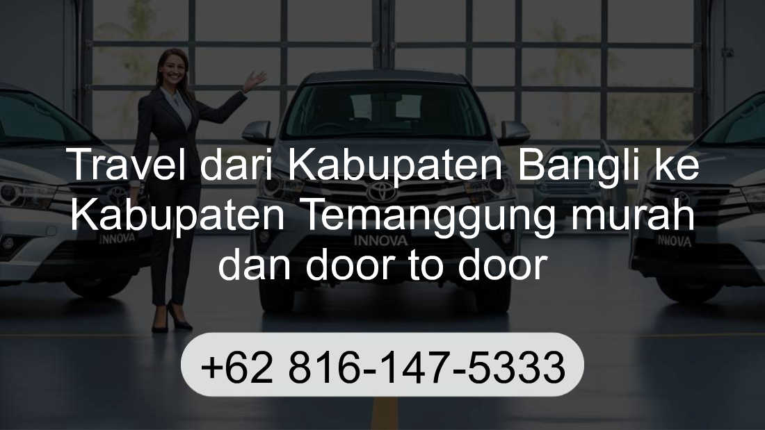 Travel Kabupaten Bangli Kabupaten Temanggung