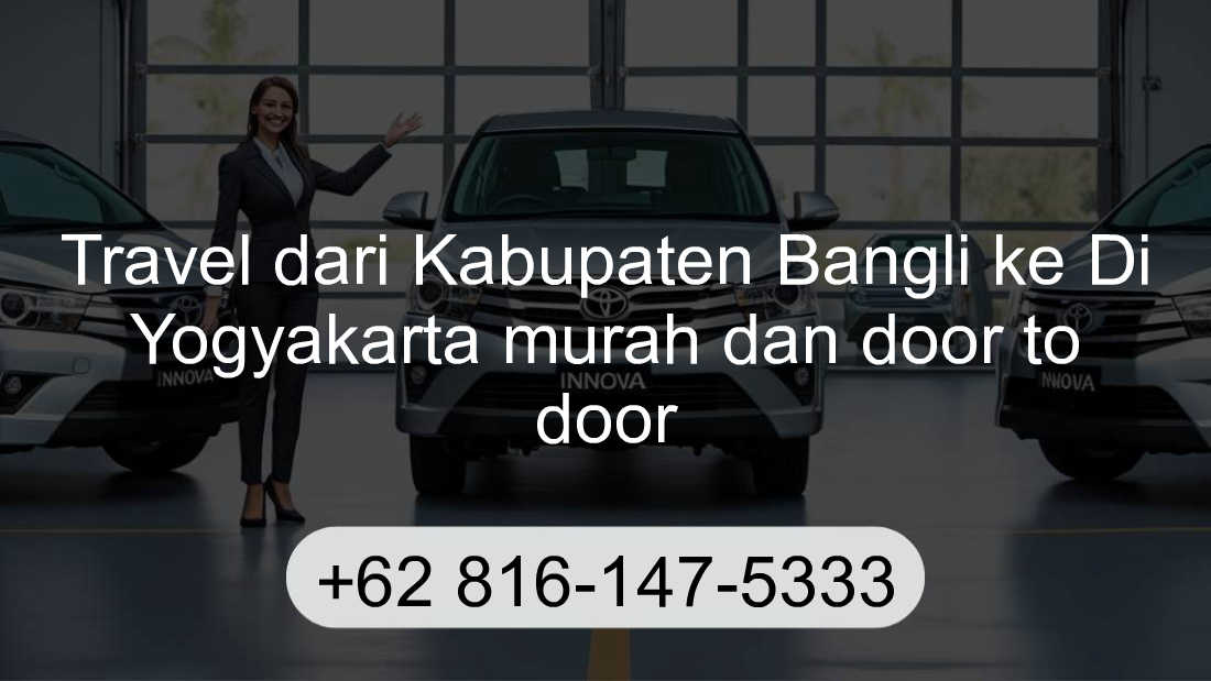 Travel Kabupaten Bangli Di Yogyakarta