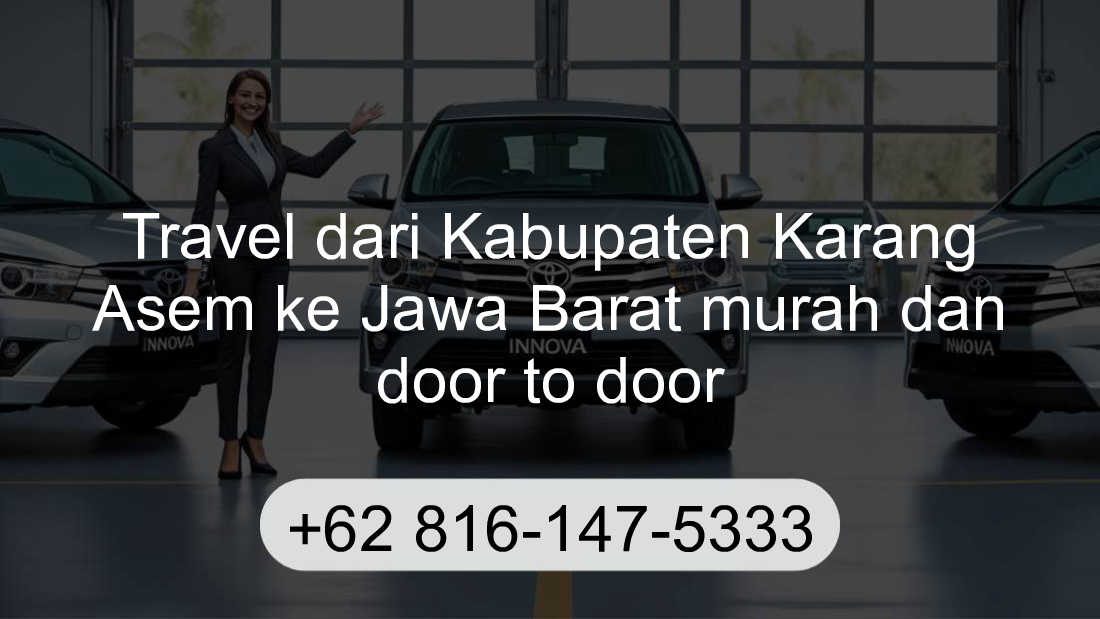 Travel Kabupaten Karang Asem Jawa Barat