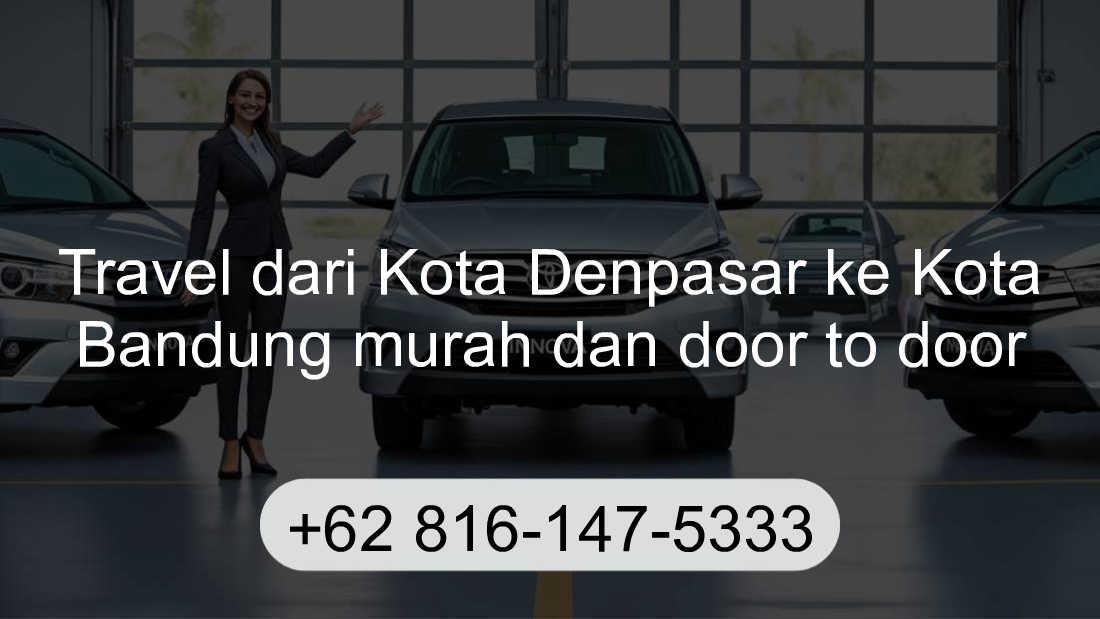 Travel Kota Denpasar Kota Bandung