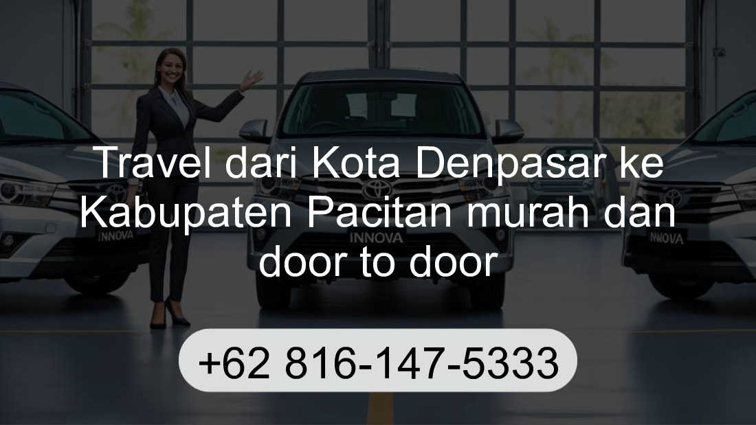 Travel Kota Denpasar Kabupaten Pacitan