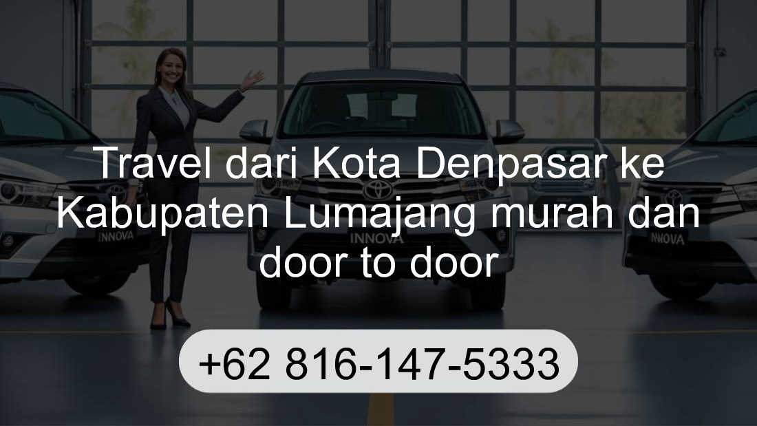 Travel Kota Denpasar Kabupaten Lumajang