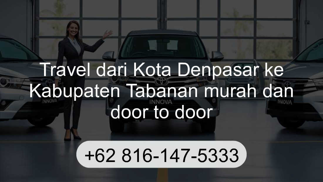 Travel Kota Denpasar Kabupaten Tabanan